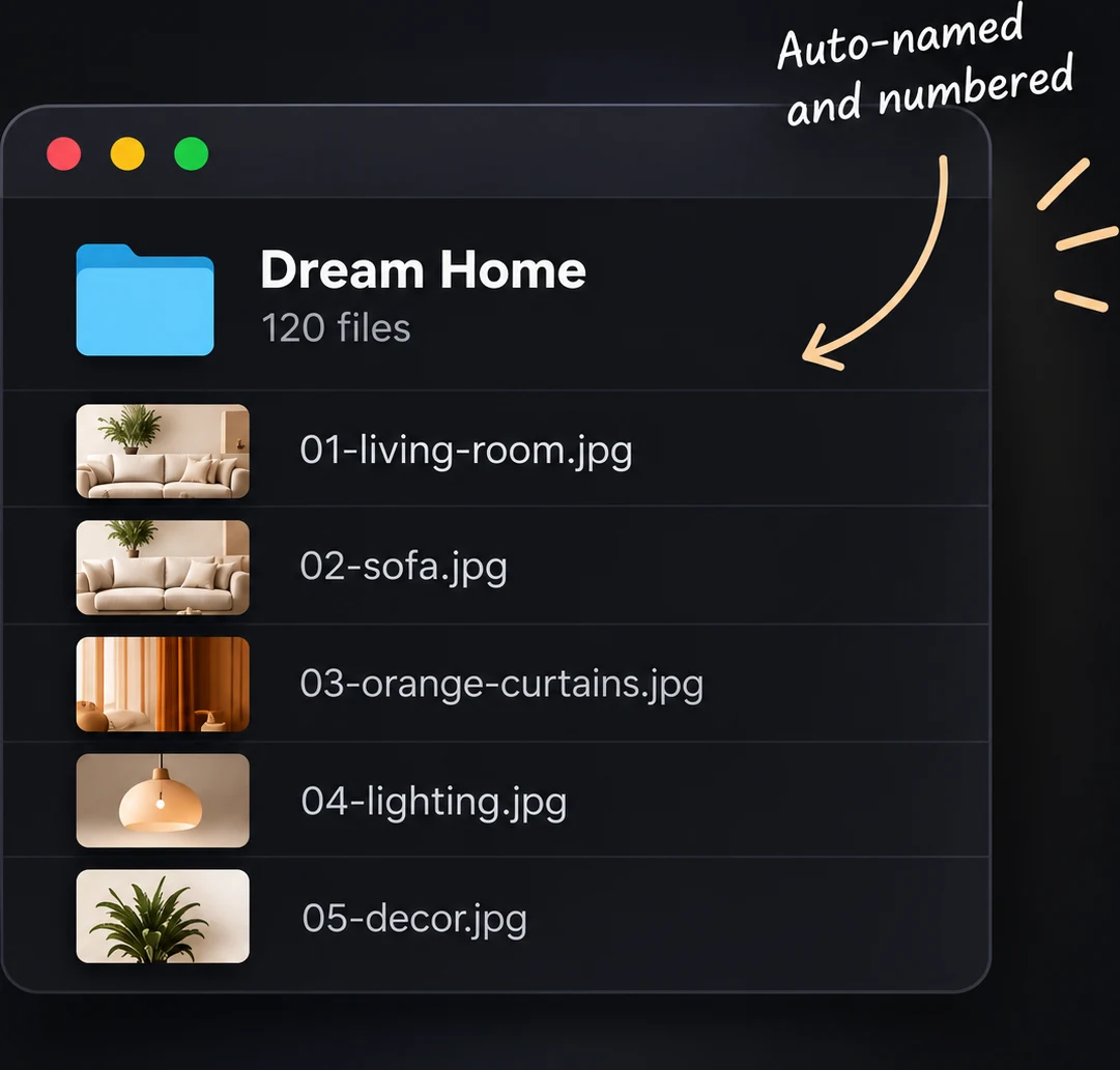 Una carpeta llamada Dream Home con 120 archivos nombrados automáticamente: 01-living-room.jpg, 02-sofa.jpg, 03-orange-curtains.jpg